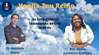 Testemunho de vida - Venha Teu reino