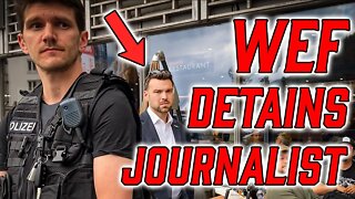 WTF?! U.S. Journalist Detained By W.E.F Police