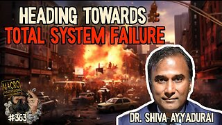 #363: Heading Towards Total System Failure | Dr. Shiva Ayyadurai (Clip)