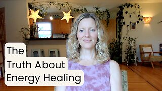 The Truth About Energy Healing