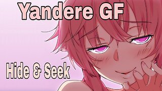 Yandere Hide and seek ASMR Roleplay English