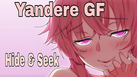 Yandere Hide and seek ASMR Roleplay English