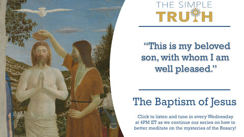 The First Luminous Mystery: The Baptism of Jesus (Joanne Wright) - 10/12/22