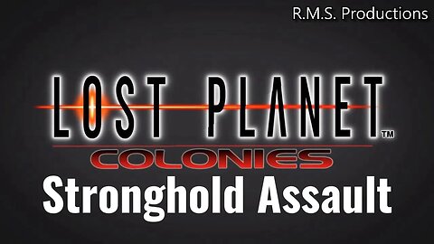 Lost Planet Extreme Condition Colonies Edition - Stronghold Assault