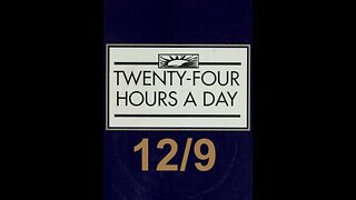Twenty-Four Hours A Day Book– December 9 - Daily Reading - A.A. - Serenity Prayer & Meditation