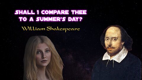 William Shakespeare - Sonnet 18 - Shall I compare thee to a summer's day