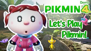 Let's Play The Pikmin 4 Demo! 💕