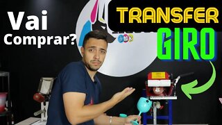 Não compre uma maquina TRANSFER GIRO antes de ver esse video! - Tudo que precisa saber!