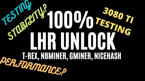 100% LHR Unlock Update: T-Rex, NBminer, Gminer, Nicehash
