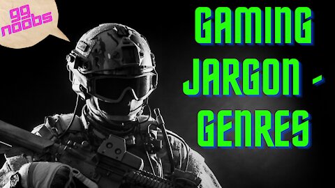 Video Game Jargon - Standard Genres