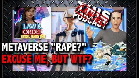 Rape In the Metaverse? UK Opens Up First Investigation Into CYBERCRIME!