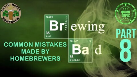 Brewing Bad Part 8 Common Mistakes Made By HomeBrewers