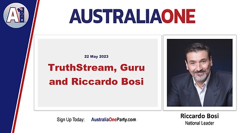 AustraliaOne Party - TruthStream, Guru and Riccardo Bosi