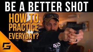 Be A Better Shot | How To Practice Every Day | Grant LaVelle