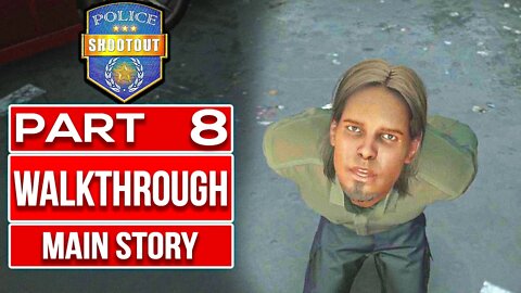 POLICE SHOOTOUT Gameplay Walkthrough PART 8 No Commentary