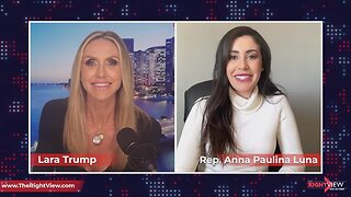 The Right view with Lara Trump & Congresswoman Anna Paulina Luna 3/9/23