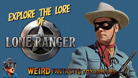 Explore the Lore of The Lone Ranger Live!