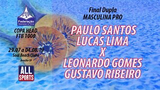 Copa Head FBT 1000 de Beach Tennis (PAULO-LUCAS X LEONARDO-GUSTAVO) - FINAL - 04.08.19