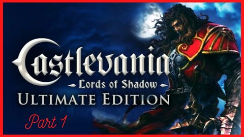 Castlevania Lords Of Shadow - Xbox 360 HD Walkthrough / Part 1