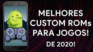 Melhores Custom ROMs para JOGOS no ANDROID de 2020! | PERFORMANCE EXTREMA