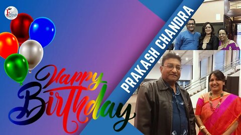 Happy Birthday, Prakash Chandra Ji !