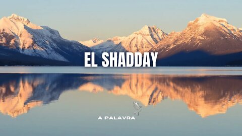 EL SHADDAY | Spontaneous Instrumental Worship [Fundo Musical Para Oração - Pad + Piano]