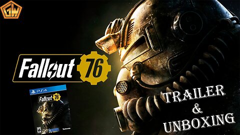 Ps4 Fallout 76 Trailer & Unboxing (GamesWorth)