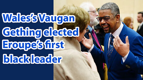Wales's Vaughan Gething elected Europe's first black leader