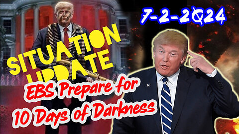 Situation Update 7-2-24 ~ Trump Return - Q Post - White Hats Intel ~ Derek Johnson Decode. SG Anon