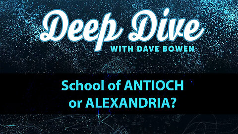 School of Antioch or Alexandria? | Teacher: Dave Bowen