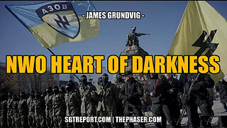 THE NWO's HEART OF DARKNESS - James Grundvig