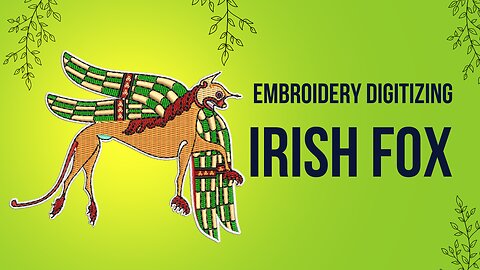 irish fox embroidery design digitizing | dst,pes,hus,cnd,vp3,jef,xxx files embroidery #shorts