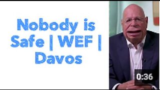 Nobody is Safe | WEF | Davos