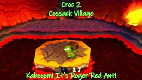 Croc 2: Cossack Village (KABOOOM! It's Roger Red Ant!)
