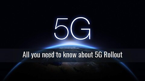 The Truth About 5G Rollout
