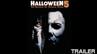 HALLOWEEN V : THE REVENGE OF MICHAEL MYERS - OFFICIAL TRAILER - 1989