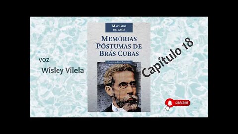 Capítulo 18 | Memórias Póstumas de Brás Cubas | Visão do corredor