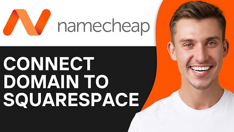 HOW TO CONNECT NAMECHEAP DOMAIN TO SQUARESPACE