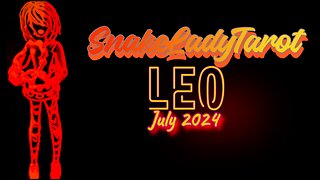 Leo ♌ July 2024