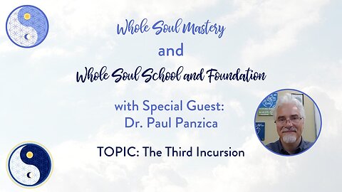 #45 LWLW: Dr. Paul Panzica & Marie Mohler Take A Deep Dive Into The Third Incursion & Key Insights
