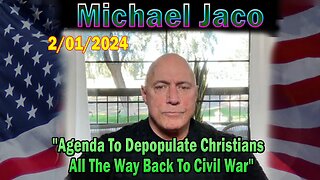 Michael Jaco Update Today: "Michael Jaco Important Update, February 1, 2024"