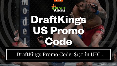 DraftKings Promo Code: $150 in UFC Bonus Bets for $5