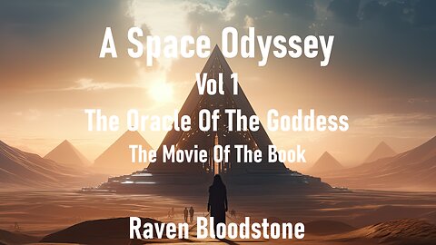 A Space Odyssey Vol 1 - The Movie of the Book By Raven Bloodstone