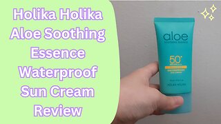 Holika Holika Aloe Soothing Essence Waterproof Suncream Review: An affordable Korean sunscreen