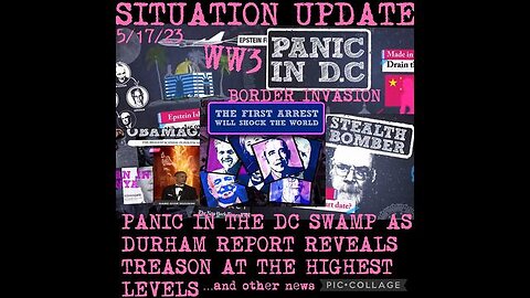 SITUATION UPDATE: LET THEM PANIC IN THE DC SWAMP AS DURHAM REPORT REVEALS TREASON AT THE HIGHEST ...