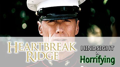 Clint Eastwood is a Recon Marine! It's "Heartbreak Ridge" on Hindsight is Horrifying.