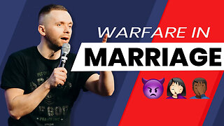 Fight the Devil, Not Your SPOUSE! How to Do Spiritual Warfare in Marriage?