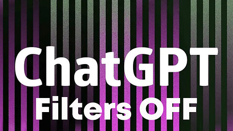 How to take Chat GPT Filters Off
