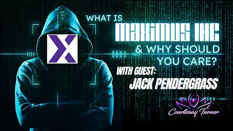 What is Maximus Inc & Why Should You Care? w/Jack Pendergrass | The Courtenay Turner Podcast