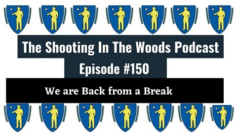 The Shooting InThe Woods Podcast Episode 150 !!!! Featuring Clover Tac !!!!